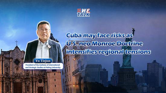 (W.E. Talk) Cuba may face risks as U.S. neo-Monroe Doctrine intensifies regional tensions