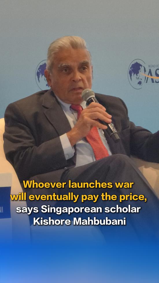 Whoever launches war will eventually pay the price: Singaporean scholar Kishore Mahbubani